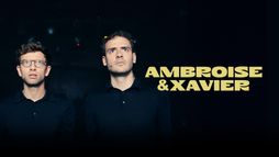 Ambroise & Xavier