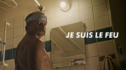 Je suis le feu
