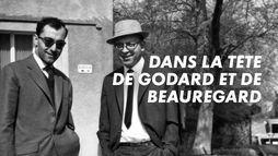 Dans la tête de Godard et de Beauregard