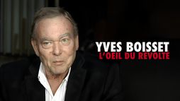 Yves Boisset, l'oeil du révolté