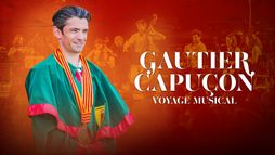 Gautier Capuçon, voyage musical
