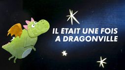 Il était une fois à Dragonville