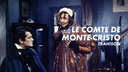 Le Comte de Monte-Cristo : La trahison