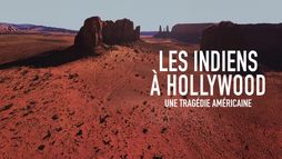 Les Indiens à Hollywood, une tragédie américaine.