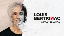 Louis Bertignac - Live au Trianon