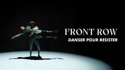 Premier rang - Danser pour résister