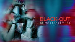 Black-out, soirées sans limites