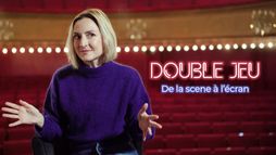 Double jeu, de la scène à l'écran
