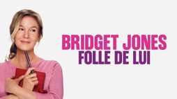 Bridget Jones : folle de lui