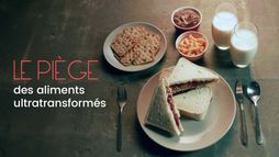 Tous accros : le piège des aliments ultratransformés