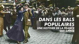 Dans les bals populaires une histoire de la France qui danse