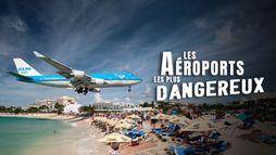 Les aéroports les plus dangereux