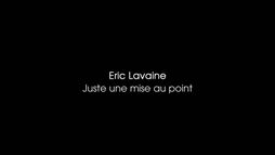 Eric Lavaine - Juste une mise au point