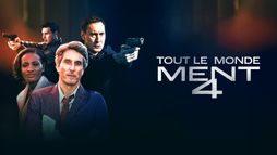 Tout le monde ment 4