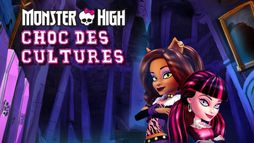 Monster High : Choc des cultures !