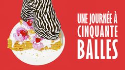 Une journée à cinquante balles