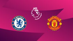 Chelsea / Manchester United