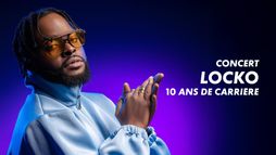 Concert Locko - 10 ans de carrière