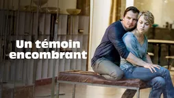 Un témoin encombrant
