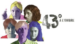 43° à l'ombre