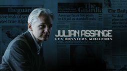 Julian Assange : les dossiers Wikileaks