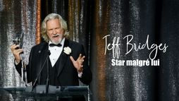 Jeff Bridges, star malgré lui