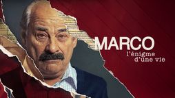 Marco, l'énigme d'une vie