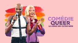 Comédie Queer, la scène des Outre-mer