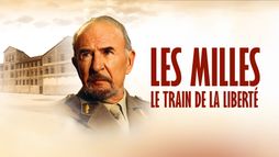 Les Milles, le train de la liberté