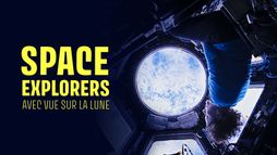 Space explorers : avec vue sur la lune