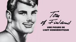 Tom of Finland, une figure de l'art homoérotique