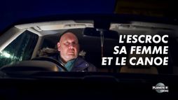 L'escroc, sa femme et le canoë