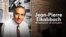 Jean-Pierre Elkabbach, autoportrait de mon père