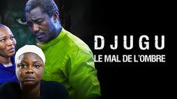 Djugu, le mal de l'ombre