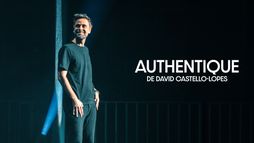 David Castello-Lopes : Authentique