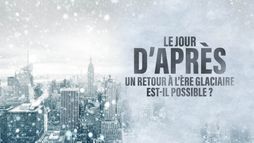 Le jour d'après : Un retour à l'ère glaciaire est-il possible ?