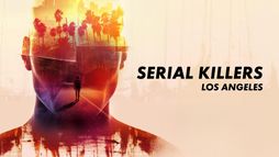 Serial Killers : Los Angeles