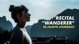 Récital "Wanderer" de Juliette Journaux