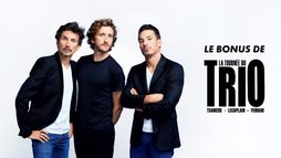 Le bonus de La Tournée du Trio