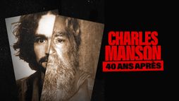Charles Manson : 40 ans après