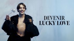 Devenir Lucky Love
