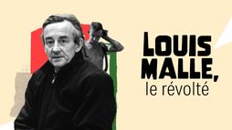 Louis Malle, le révolté