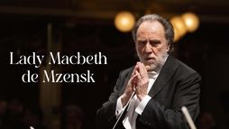 Dimitri Chostakovitch : Lady Macbeth de Mzensk au Teatro alla Scala de Milan