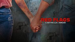 Red Flags, c'est pas ça l'amour