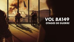 Vol BA 149 : Otages de guerre