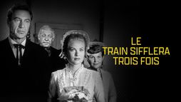 Le train sifflera trois fois