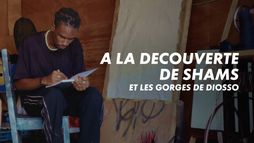 A la découverte de Shams et les gorges de Diosso