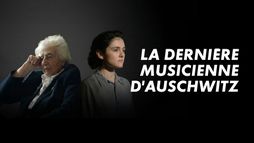 La dernière musicienne d'Auschwitz