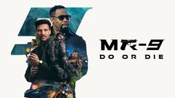 MR-9 : Do or Die