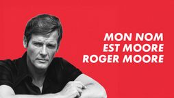 Mon nom est Moore, Roger Moore